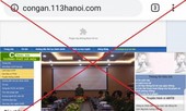 Bị lừa 4 tỷ sau khi vào website giả mạo công an Hà Nội