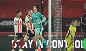Ngoại hạng Anh sáng 1/3: Liverpool may mắn vượt qua đội bét bảng