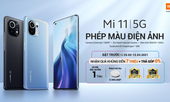 Chỉ còn 1 ngày nữa là diễn ra Pre-order thượng phẩm Mi 11 | 5G tại Việt Nam