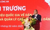 Hệ thống cơ sở dữ liệu quốc gia về dân cư: Hiện đại, đồng bộ, bảo mật cao