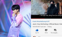 MV “Hoa Hải Đường” đạt 100 triệu view sau 46 ngày: Jack chiến thắng bản thân!