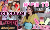 Góc “lầy lội“: Minh Tú react MV “Ice Cream” theo phong cách... thầy phong thủy
