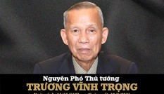 Tổ chức lễ tang ông Trương Vĩnh Trọng với nghi thức cấp Nhà nước