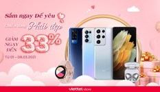 Chào mừng ngày 8/3: Smartphone, Phụ kiện... đồng loạt giảm giá sâu tại Viettel Store