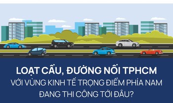 Loạt cầu, đường nối TPHCM với vùng kinh tế trọng điểm phía Nam đang thi công tới đâu?