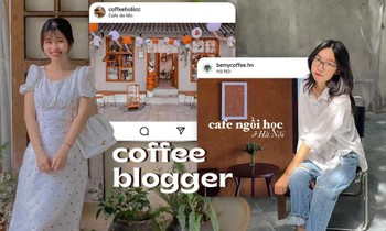 Nhập hội coffee blogger - "hướng dẫn viên" đáng tin khi bạn muốn tìm một quán cà phê đẹp