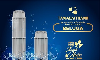Bộ lọc nước đầu nguồn Tân Á Đại Thành Beluga - giải pháp hoàn hảo cho nguồn nước sinh hoạt