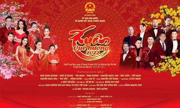 Kiều bào dự ‘Xuân Quê hương’ năm 2022 cần lưu ý điều gì?