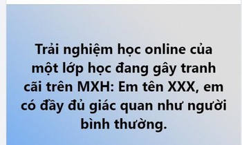 Ồn ào vụ việc giảng viên yêu cầu sinh viên nói: "Tôi có đầy đủ giác quan như người thường"