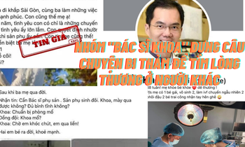 Thủ đoạn tinh vi của nhóm 'bác sĩ Khoa' chuyên dựng chuyện lấy tiền của các nhà hảo tâm