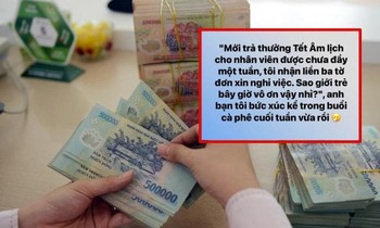 Dân mạng tranh cãi gay gắt trước quan điểm "nhận thưởng Tết xong xin nghỉ việc là vô ơn"