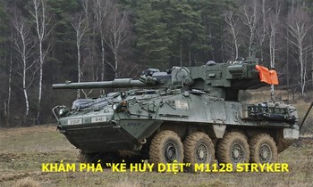 Khám phá 'kẻ hủy diệt' M1128 Stryker