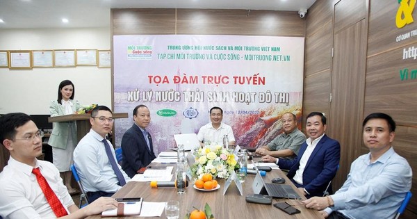 Tọa đàm trực tuyến: “Xử lý nước thải sinh hoạt đô thị”