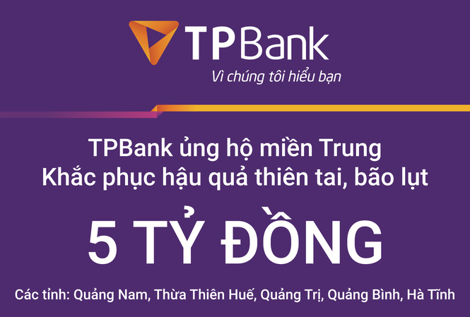 San sẻ khó khăn sau lũ, TPBank ủng hộ 5 tỷ đồng cho các tỉnh miền Trung San sẻ khó khăn sau lũ, TPBank ủng hộ 5 tỷ đồng cho các tỉnh miền Trung