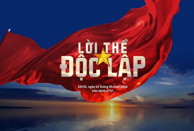 Tối nay trực tiếp ‘Lời thề độc lập’ Truyền hình trực tiếp "Lời thề độc lập"