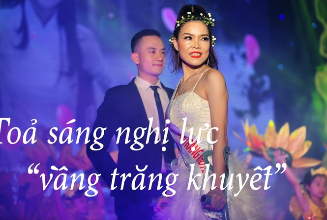 Toả sáng nghị lực 'vầng trăng khuyết' Toả sáng nghị lực 'vầng trăng khuyết'