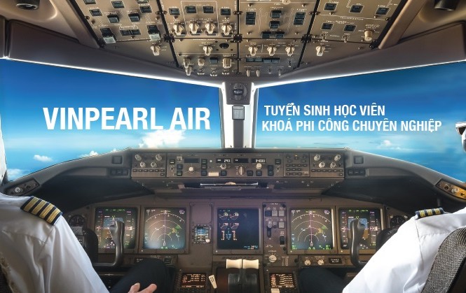 Vinpearl Air thông báo tuyển sinh phi công và kỹ thuật bay khóa 1 Vinpearl Air thông báo tuyển sinh phi công và kỹ thuật bay khóa 1
