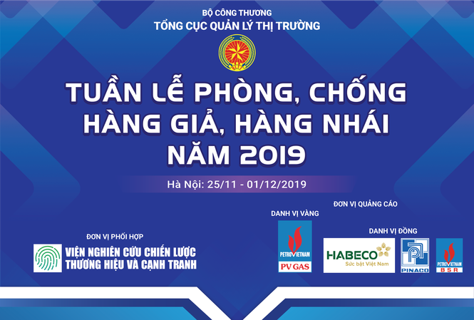 Tuần lễ phòng, chống hàng giả, hàng nhái năm 2019 Tuần lễ phòng, chống hàng giả, hàng nhái năm 2019