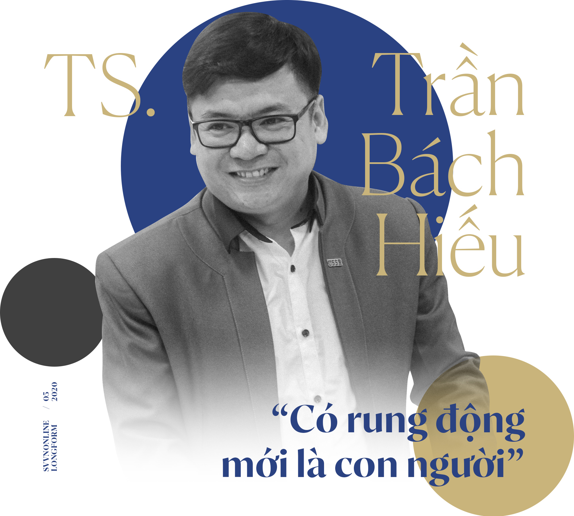 TS. Trần Bách Hiếu: “Có rung động mới là con người” TS. Trần Bách Hiếu: “Có rung động mới là con người”