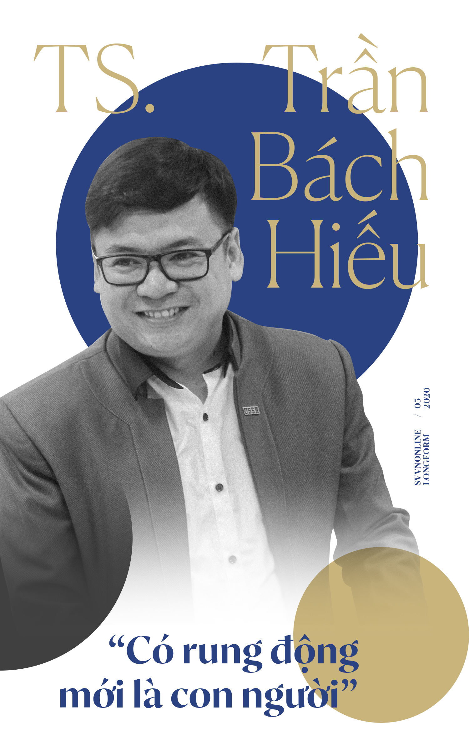 TS. Trần Bách Hiếu: “Có rung động mới là con người” TS. Trần Bách Hiếu: “Có rung động mới là con người”