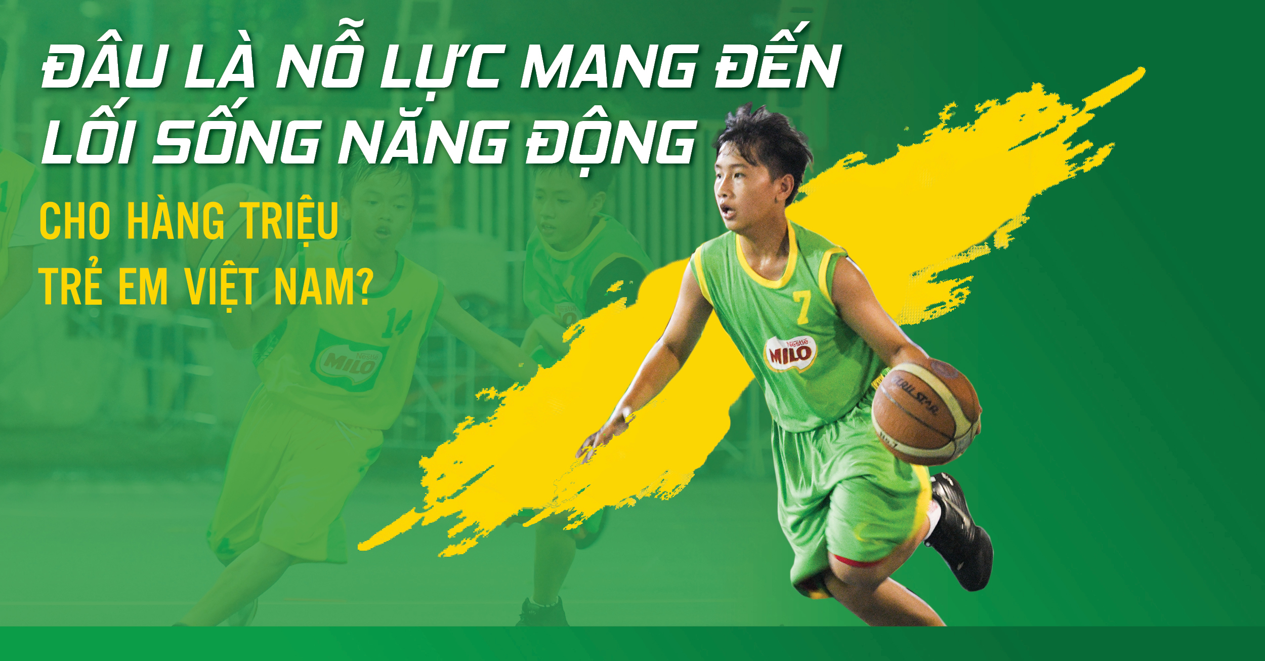 Đâu là nỗ lực mang đến lối sống năng động cho hàng triệu trẻ em Việt Nam? Đâu là nỗ lực mang đến lối sống năng động cho hàng triệu trẻ em Việt Nam?