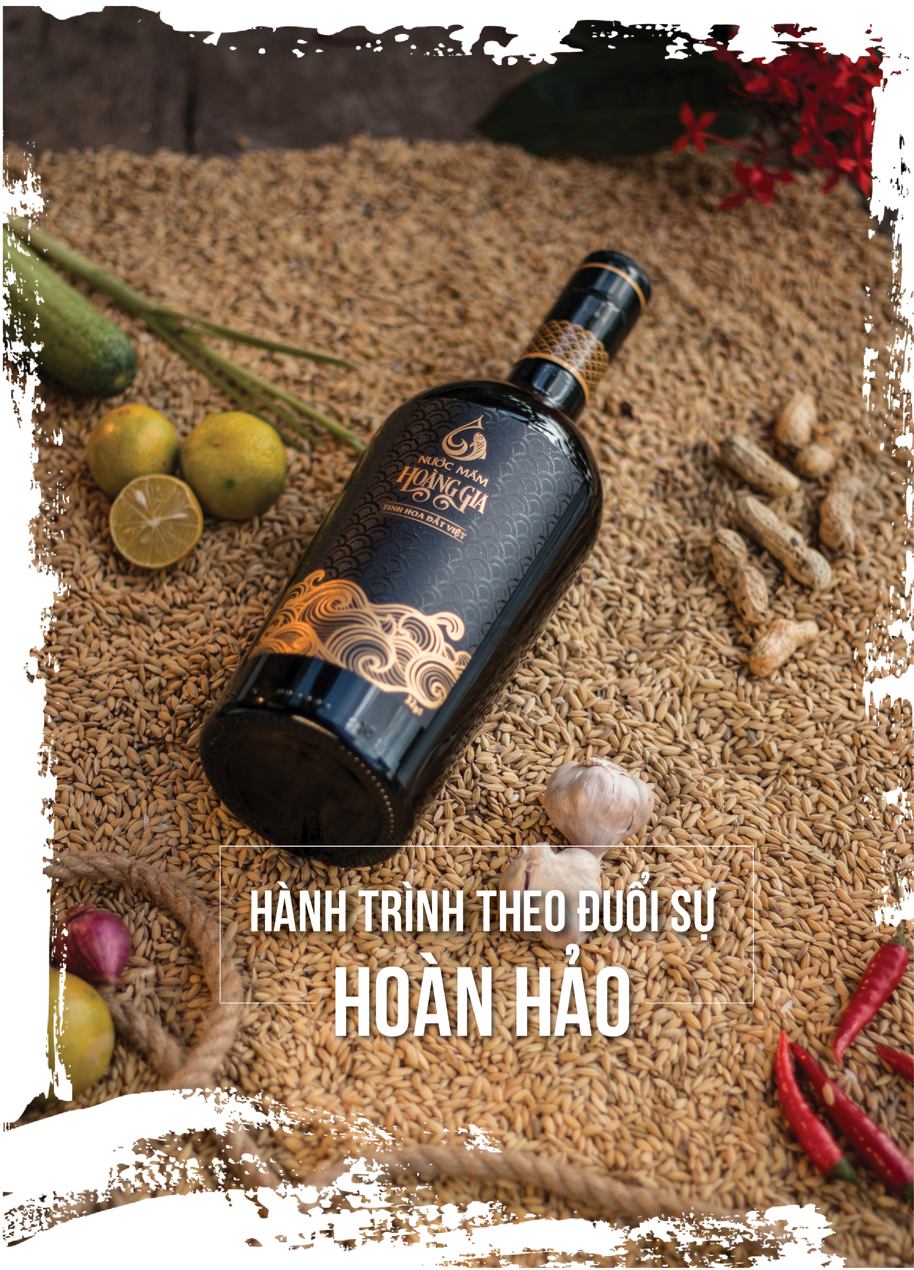 Nước mắm Hoàng Gia và hành trình theo đuổi sự hoàn hảo Nước mắm Hoàng Gia và hành trình theo đuổi sự hoàn hảo