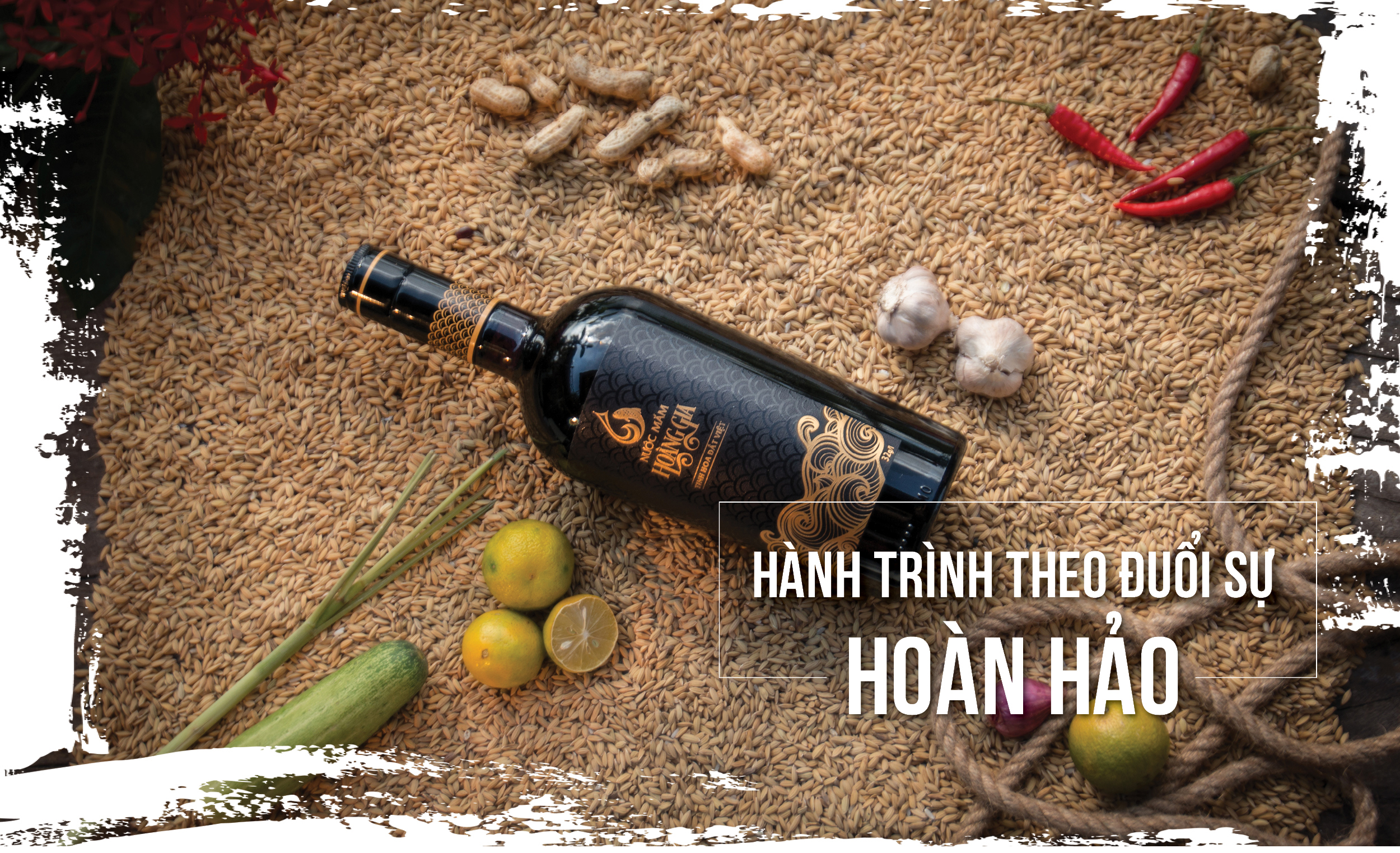 Nước mắm Hoàng Gia và hành trình theo đuổi sự hoàn hảo Nước mắm Hoàng Gia và hành trình theo đuổi sự hoàn hảo