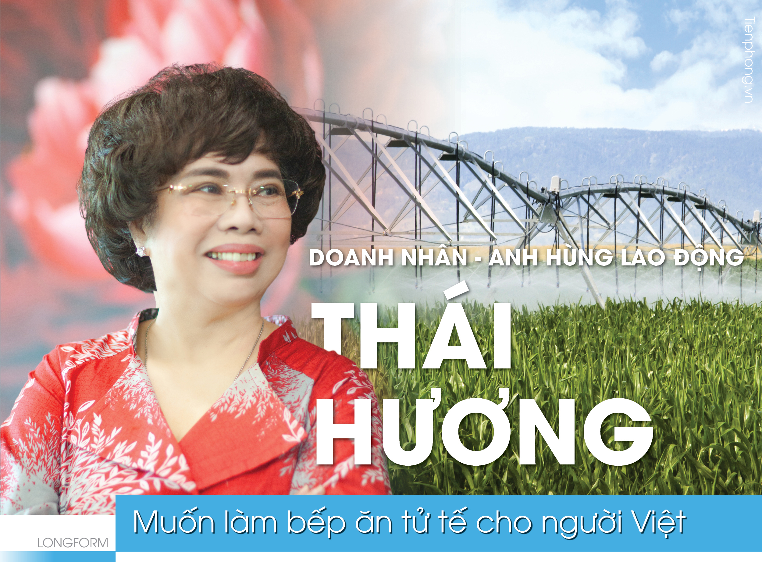 Doanh nhân - anh hùng lao động Thái Hương: Muốn làm bếp ăn tử tế cho người Việt Doanh nhân - anh hùng lao động Thái Hương: Muốn làm bếp ăn tử tế cho người Việt