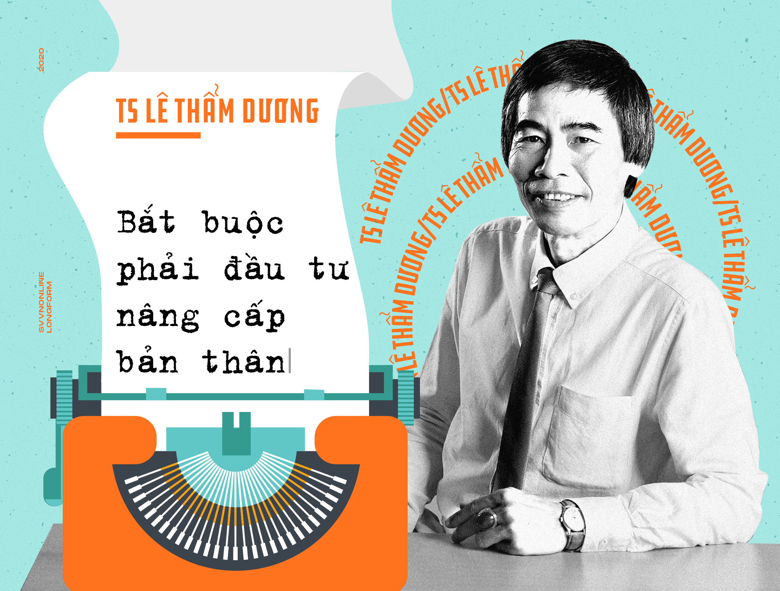 TS Lê Thẩm Dương: Bắt buộc phải đầu tư nâng cấp bản thân TS Lê Thẩm Dương: Bắt buộc phải đầu tư nâng cấp bản thân