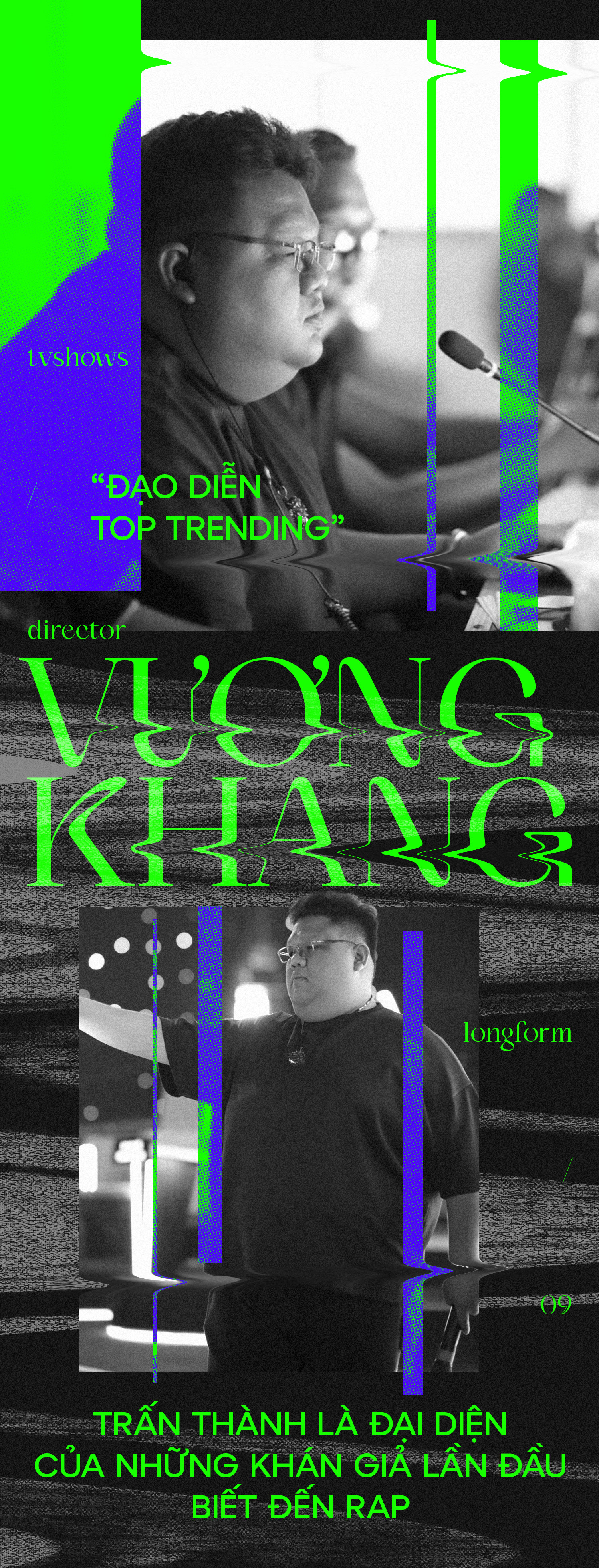 Đạo diễn Vương Khang: Đạo diễn Vương Khang: "Phù thủy" top-trending của Rap Việt và Người Ấy Là Ai