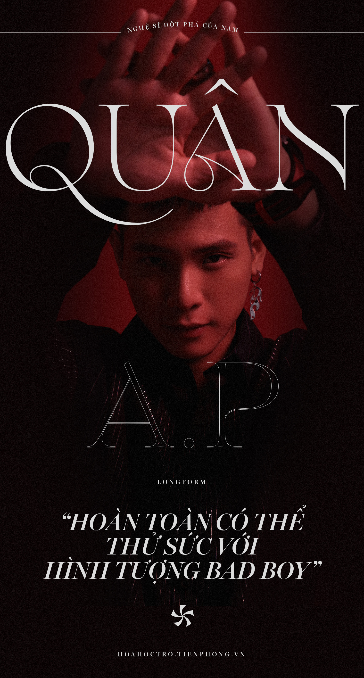 Quân A.P: “Bad boy không phải trai hư mà là sự phóng khoáng trong âm nhạc“ Quân A.P: “Bad boy không phải trai hư mà là sự phóng khoáng trong âm nhạc“