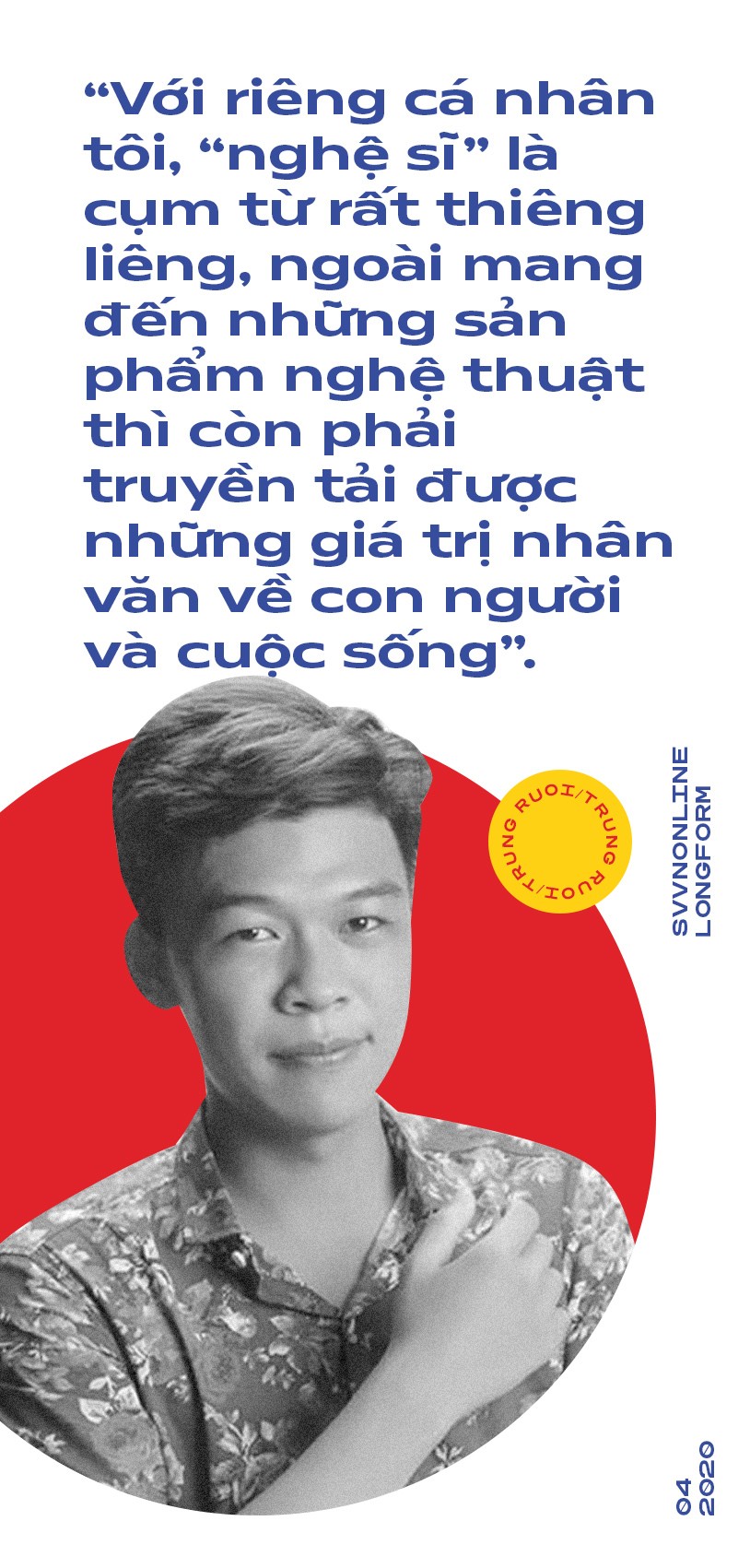 Trung Ruồi: “Tôi muốn trở thành Châu Tinh Trì của Việt Nam” ảnh 2