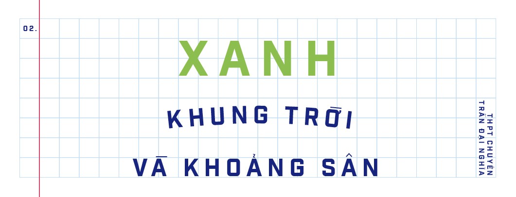Ngôi trường trong mơ: Những ô cửa sổ sắc màu của trường THPT Chuyên Trần Đại Nghĩa ảnh 3