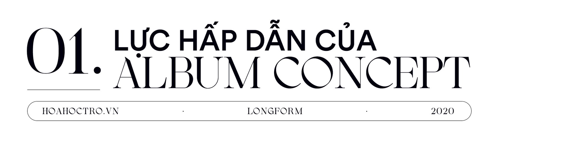 Album Concept lên ngôi: Chiến trường mới của V-Pop, ai đủ sức vào cuộc chơi? ảnh 1