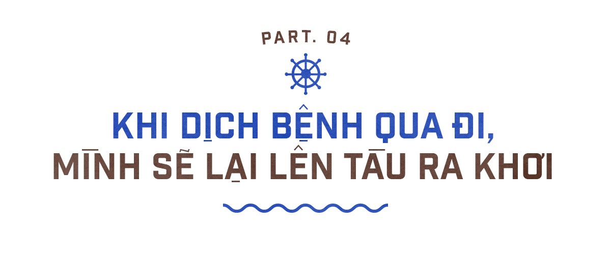 Hải trình sóng gió của chàng trai Việt mắc kẹt đã 6 tháng trên tàu viễn dương vì COVID-19 ảnh 12