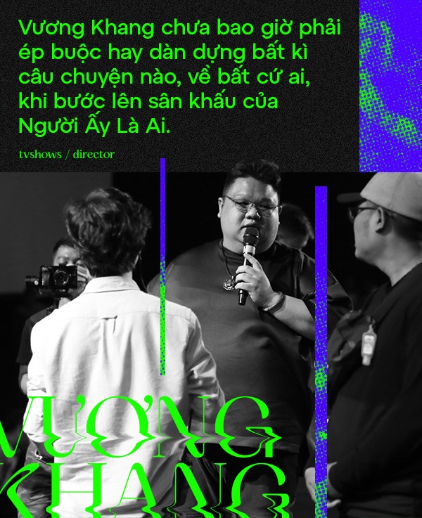 Đạo diễn Vương Khang: "Phù thủy" top-trending của Rap Việt và Người Ấy Là Ai ảnh 1