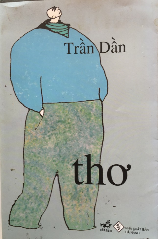 Đọc lại Trần Dần, nghĩ về thơ hiện nay ảnh 1