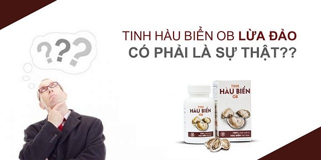 Tinh hàu biển OB lừa đảo khiến nhiều người hoang mang? ảnh 1