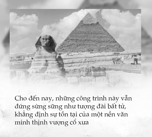 Văn minh Ai Cập – Những ảnh hưởng xuyên không gian và thời gian (Kỳ 1) ảnh 6