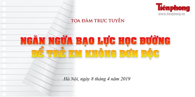 Toạ đàm trực tuyến: Ngăn ngừa bạo lực học đường ảnh 20