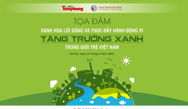 Tọa đàm xanh hóa lối sống trong giới trẻ Việt Nam ảnh 13