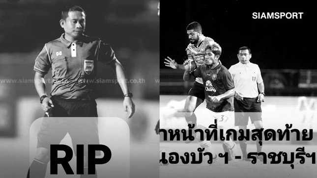 Trọng tài FIFA thiệt mạng sau khi điều khiển trận đấu tại Thai League ảnh 1