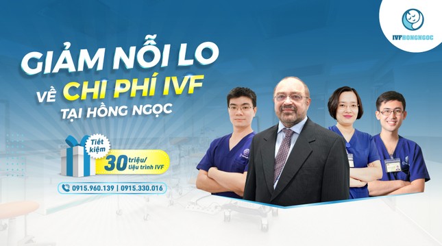 Giảm nỗi lo chi phí: Tiết kiệm 30 triệu/ liệu trình IVF ảnh 1