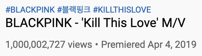 “Kill This Love” vừa giúp BLACKPINK trở thành nhóm nhạc Hàn đầu tiên có 2 MV tỉ view ảnh 1