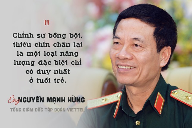 CEO Viettel: Muốn thay đổi điều gì đó, hãy thắt chặt dây giầy và tiến bước! ảnh 2