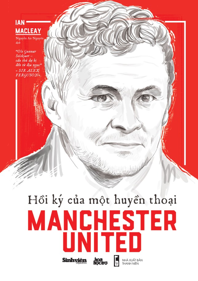 "Hồi ký của một huyền thoại Manchester United" - cuốn sách hay không thể bỏ lỡ! ảnh 2