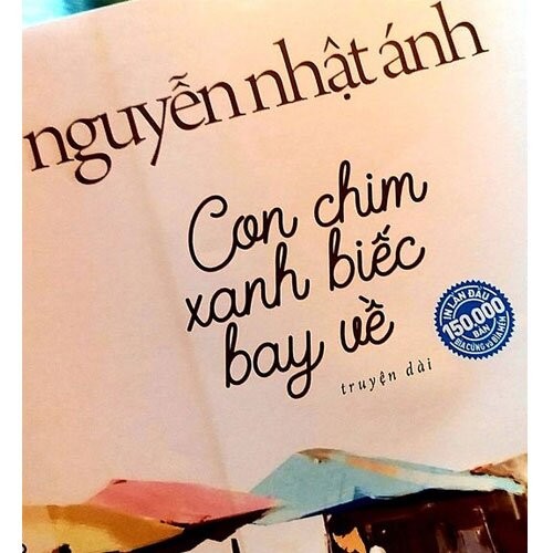 “Con chim xanh biếc bay về”: Một sắc xanh mới, hay Nguyễn Nhật Ánh đưa Ngạn về làng Đo Đo? - ảnh 2