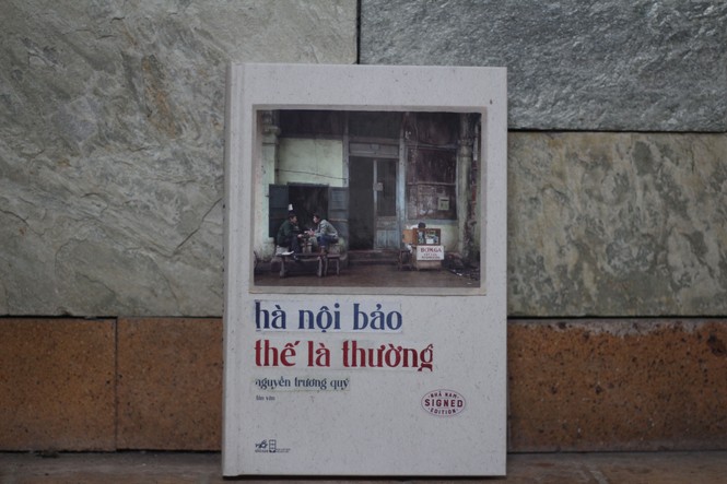 Nguyễn Trương Quý - người tiếp nối bước chân của các nhà Hà Nội học - ảnh 1