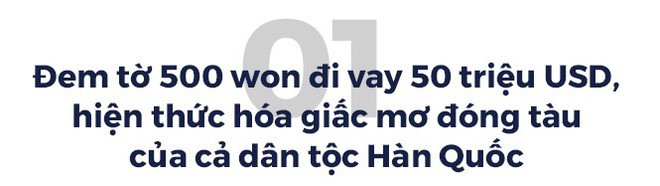 Chủ tịch Huyndai ‘quyết chiến’ ở trận đánh thứ năm - dự án Cảng đóng tàu Ulsan - ảnh 1
