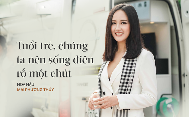 Vì sao Hoa hậu Mai Phương Thúy nói tuổi trẻ nên sống 'điên rồ' hơn một chút - ảnh 2